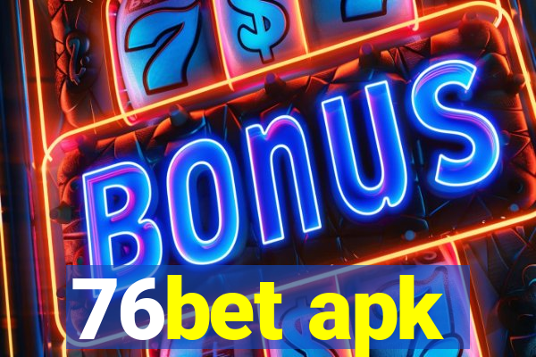 76bet apk